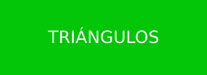 TRIÁNGULOS