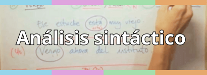 ANÁLISIS SINTÁCTICO Y ORACIONES